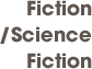 Fiction/Science Fiction