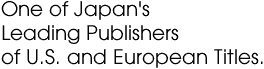 One of Japan's Leading Publishers of U.S. and European Titles.